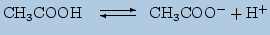 $\displaystyle \mathrm{CH_3COOH\unitlength 1mm \begin{picture}(15,3) \put(12,0.5){\vector(-1,0){8}} \put(4,1.75){\vector(1,0){8}} \end{picture} CH_3COO^-+ H^+}$