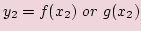 $\displaystyle y_2=f(x_2)\ or \ g(x_2)$