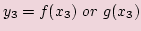 $\displaystyle y_3=f(x_3)\ or \ g(x_3)$