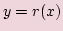 $ y=r(x)$