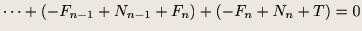 $\displaystyle \cdots + (-F_{n-1} + N_{n - 1} + F_n) + (-F_n + N_n + T) = 0$