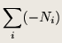 $ \displaystyle \sum_i (-N_i) $